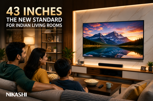 Why 43 Inches Is the New Standard TV Size for Indian Living Rooms