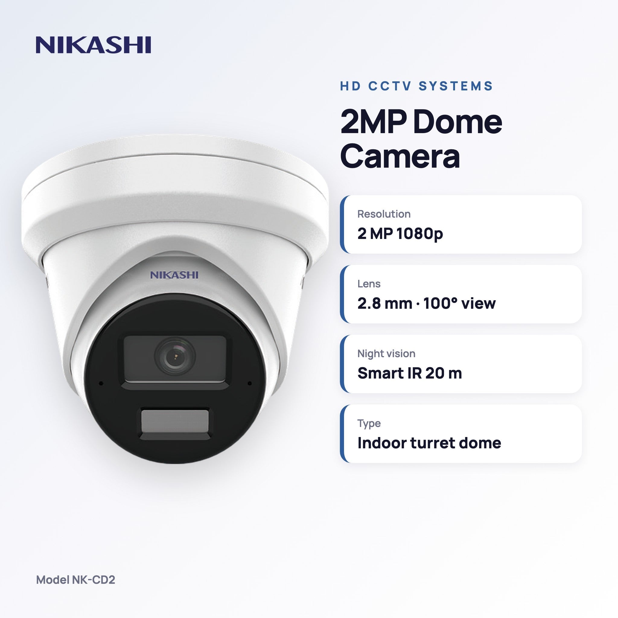 Nikashi 2MP Indoor Dome CCTV Camera (NK-CD2) key specifications