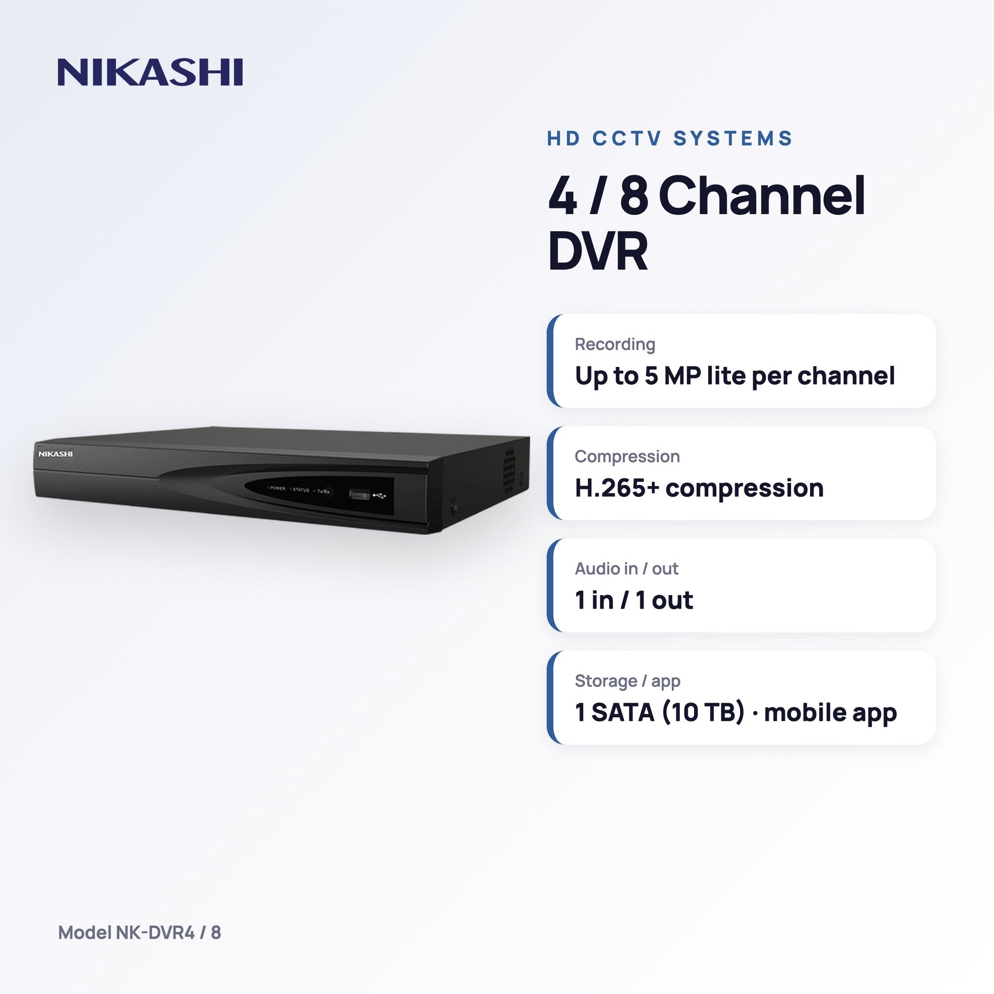 Nikashi 4 / 8 Channel DVR for CCTV Cameras (NK-DVR4 / 8) key specifications