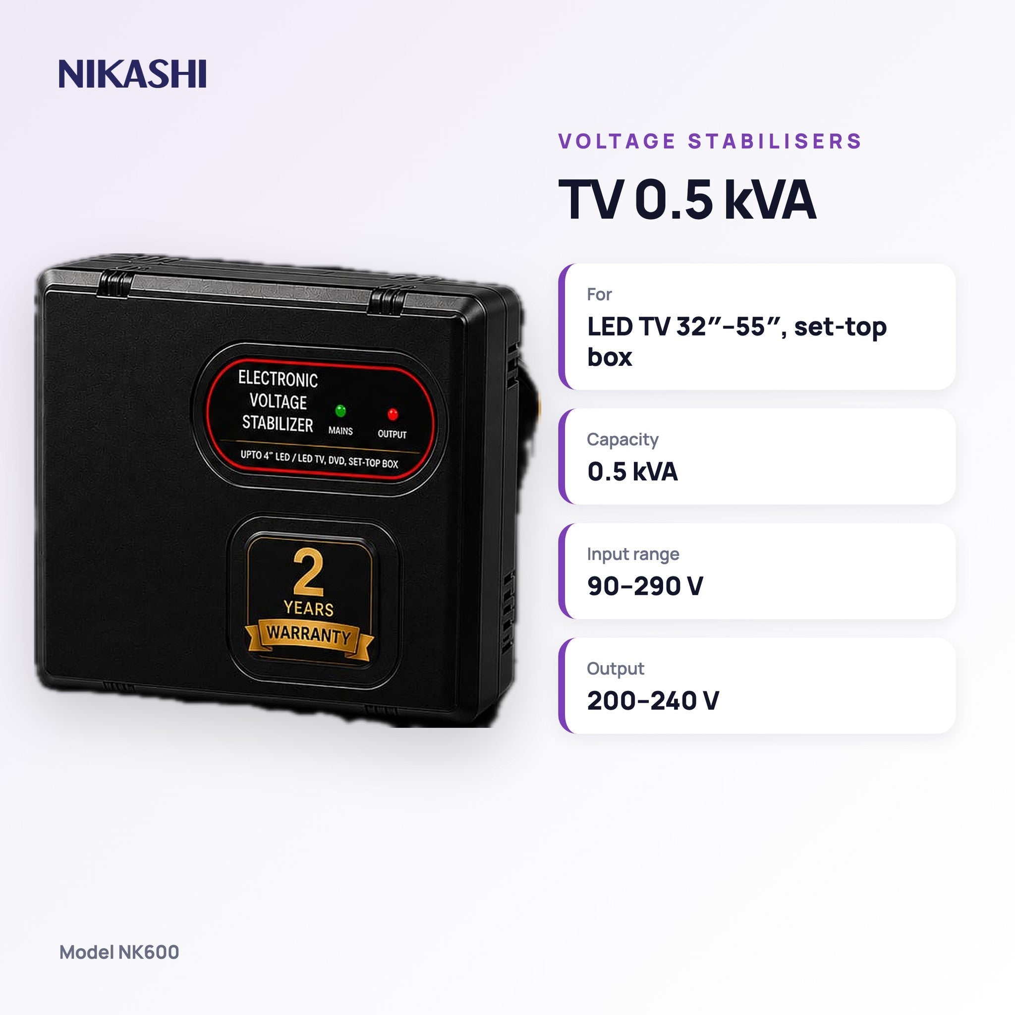 Nikashi TV 0.5 kVA Voltage Stabiliser (NK600) key specifications
