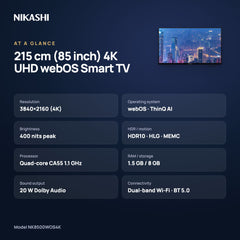 Nikashi 215 cm (85 inch) 4K UHD webOS Smart TV at a glance